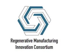 Regenerative Manufacturing Innovation Consortium