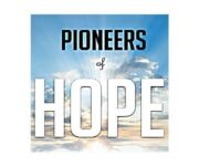 Pioneers of Hope